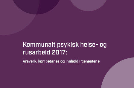 Kommunalt Psykisk Helse- Og Rusarbeid 2017 - SINTEF